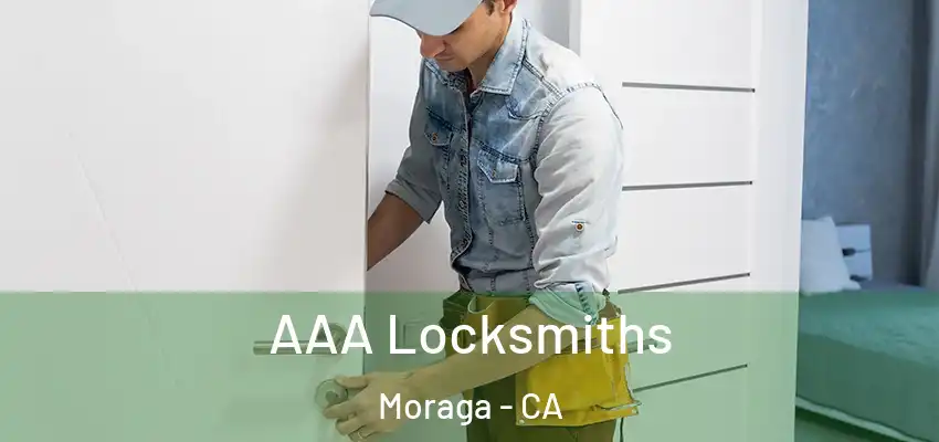 AAA Locksmiths Moraga - CA