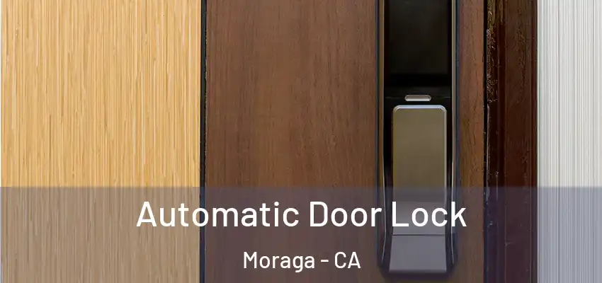 Automatic Door Lock Moraga - CA