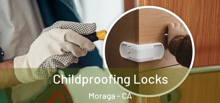  Childproofing Locks Moraga - CA