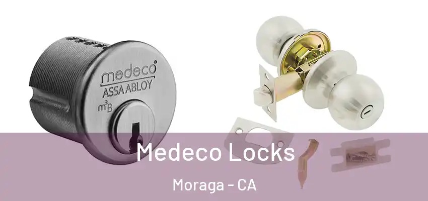 Medeco Locks Moraga - CA