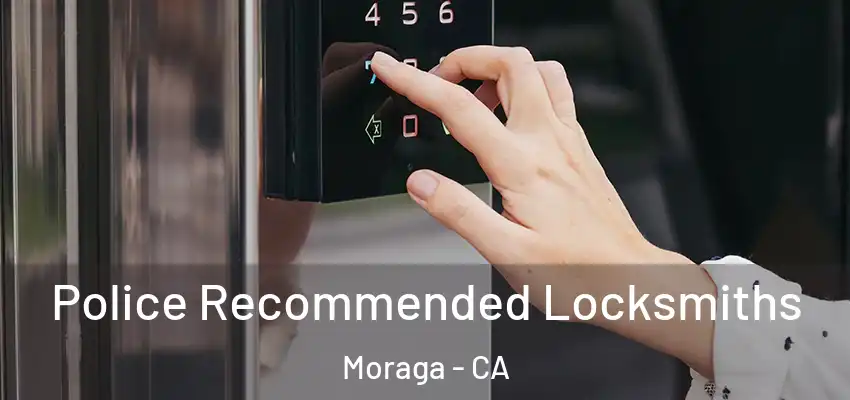  Police Recommended Locksmiths Moraga - CA