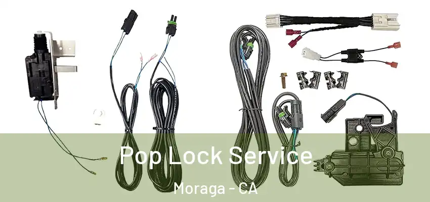 Pop Lock Service Moraga - CA