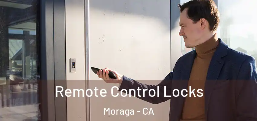 Remote Control Locks Moraga - CA