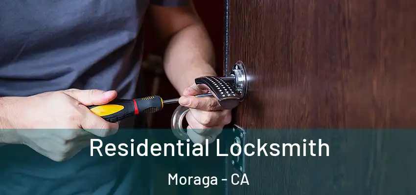 Residential Locksmith Moraga - CA
