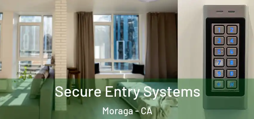 Secure Entry Systems Moraga - CA